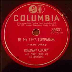 Rosemary Clooney With Percy Faith And His Orchestra - Be My Life's Companion / Why Don't You Love Me flac album