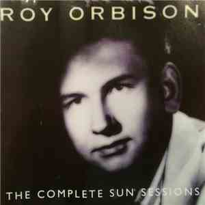 Roy Orbison - The Complete Sun Sessions flac album