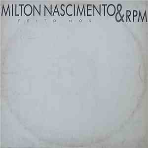 RPM , Milton Nascimento - Feito Nós flac album