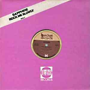 Sapphire  - Rock Me Slowly / Make Love To The Music flac album