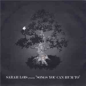 Sarah Lois - Songs You Can Hum To flac album