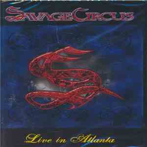 Savage Circus - Live In Atlanta flac album