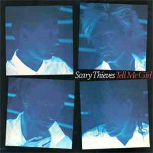 Scary Thieves - Tell Me Girl flac album