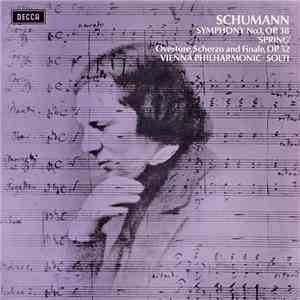 Schumann, Vienna Philharmonic ∙ Solti - Symphony No.1 Op. 38 'Spring' / Overture, Scherzo And Finale, Op. 52 flac album