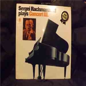 Sergei Rachmaninoff - Sergei Rachmaninoff Plays Concert III flac album