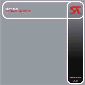 Sexy Taxi - Gotta Be Satisfied flac album