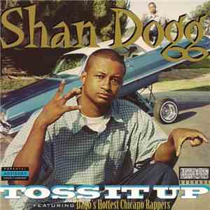 Shan Dogg - Toss It Up flac album