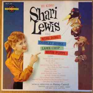 Shari Lewis And Lambchop , Charley-Horse, Wing Ding & Hush-Puppy - Hi Kids! flac album