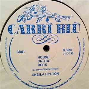 Sheila Hylton - Love Don't Live Here Anymore / House On The Rock flac album