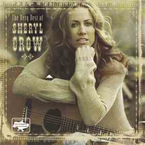 Sheryl Crow - The Very Best Of Sheryl Crow flac album