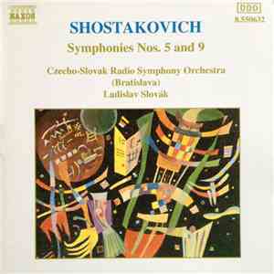 Shostakovich, Czecho-Slovak Radio Symphony Orchestra (Bratislava), Ladislav Slovák - Symphonies Nos. 5 And 9 flac album