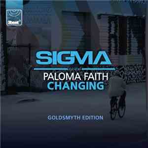 Sigma  Featuring Paloma Faith - Changing (Goldsmyth Edition) flac album