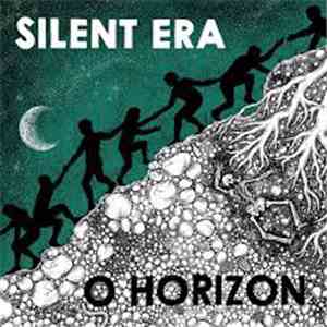 Silent Era - O Horizon flac album