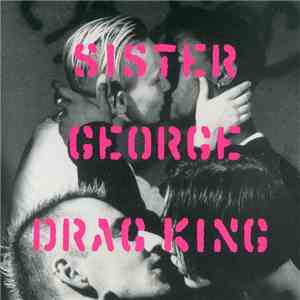 Sister George - Drag King flac album