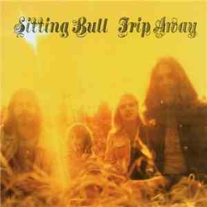 Sitting Bull - Trip Away flac album