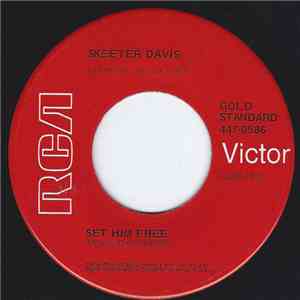 Skeeter Davis, The Davis Sisters - Set Him Free / I Forgot More Than You'll Ever Know flac album
