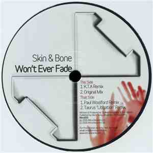 Skin & Bone - Won't Ever Fade flac album
