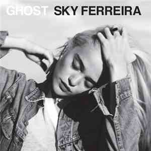 Sky Ferreira - Ghost flac album