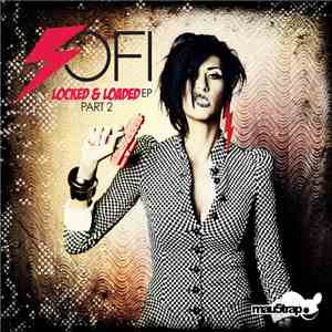 SOFI  - Locked & Loaded: Part 2 flac album