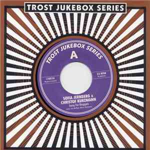 Sofia Jernberg & Christof Kurzmann / Martin Brandlmayr & Christof Kurzmann & Ken Vandermark - Trost Jukebox Series #2 flac album