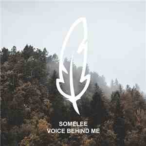 Somelee - Voice Behind Me flac album