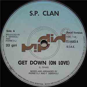 S.P. Clan - Get Down (On Love) flac album