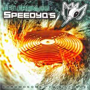 Speedyq's - EpileptikMix9 - Chromosome "YQ's" Force flac album