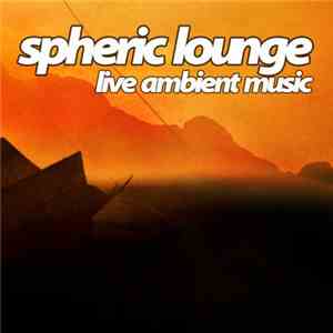 Spheric Lounge - 57. Session 13.07.2006 flac album
