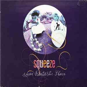 Squeeze  - Some Fantastic Place flac album