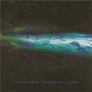 Steve Roach - Immersion : Three flac album