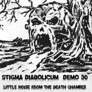 Stigma Diabolicum - Demo 30 - Little Noise From The Death Chamber flac album