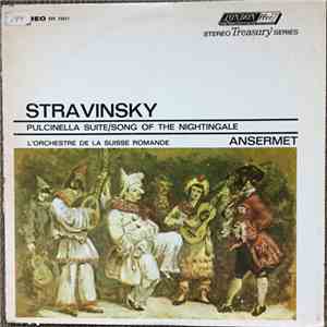 Stravinsky - Ernest Ansermet, L'Orchestre De La Suisse Romande - Pulcinella Suite / Song Of The Nightingale flac album