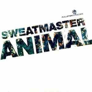 Sweatmaster - Animal flac album