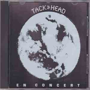 Tack>>Head - En Concert flac album