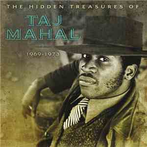 Taj Mahal - The Hidden Treasures Of Taj Mahal (1969-1973) flac album