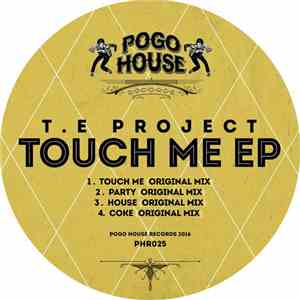 T.E Project - Touch Me EP flac album