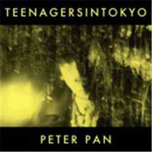 Teenagersintokyo - Peter Pan flac album