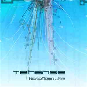 Tetarise - HeadDown Jam flac album