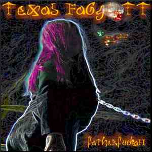 Texas Faggott - Fathafucka flac album