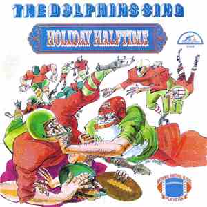 The 1970 Miami Dolphins - Sing Holiday Halftime flac album