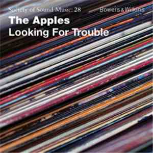 The Apples  - Looking For Trouble flac album