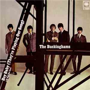 The Buckinghams - Hey Baby (They're Playing Our Song) / And Our Love flac album