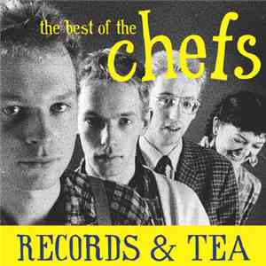 The Chefs  - Records & Tea: The Best Of The Chefs flac album