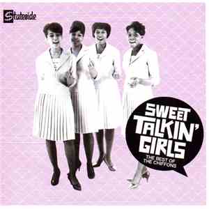 The Chiffons - Sweet Talkin' Girls - The Best Of The Chiffons flac album