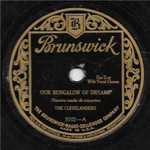 The Clevelanders - Our Bungalow Of Dreams / When The Morning Glories Wake Up In The Morning flac album