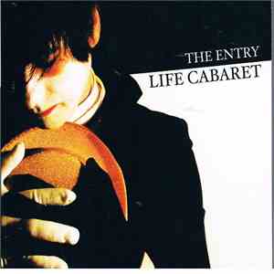 The Entry - Life Cabaret flac album