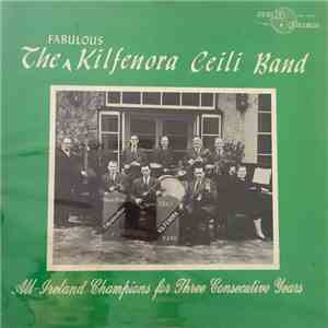 The Fabulous Kilfenora Ceili Band - All-Ireland Champions For Three Consecutive Years flac album