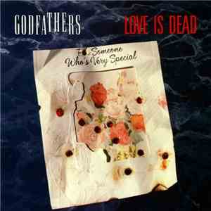 The Godfathers - Love Is Dead flac album