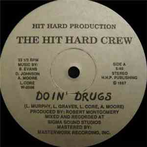 The Hit Hard Crew - Doin' Drugs flac album