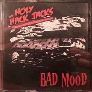 The Holy Hack Jacks - Bad Mood flac album